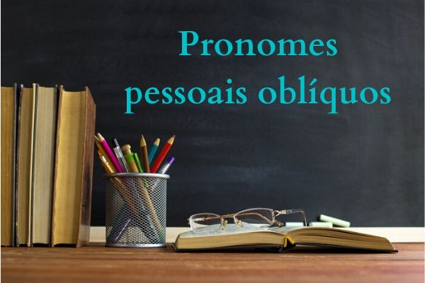 Os pronomes pessoais oblíquos exercem função de complementos verbais.