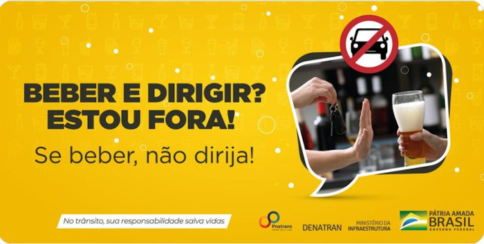 Campanha publicitária governamental de conscientização a respeito do consumo de álcool antes de dirigir.