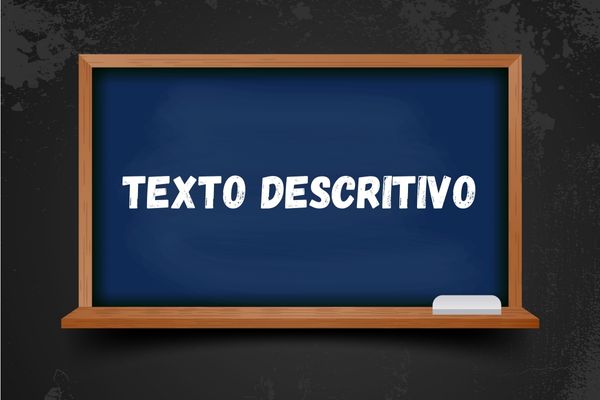 Quadro-negro com o escrito “texto descritivo”.