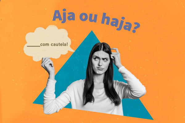 Moça com expressão de dúvida sobre “aja” ou “haja” em formulação de frase.
