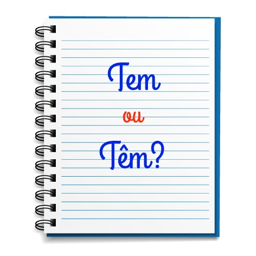 Tem ou têm? - Português