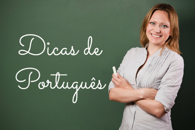 Dicas de Português No dia a dia várias dúvidas linguísticas costumam surgir entre os falantes. A língua portuguesa é sempre surpreendente!